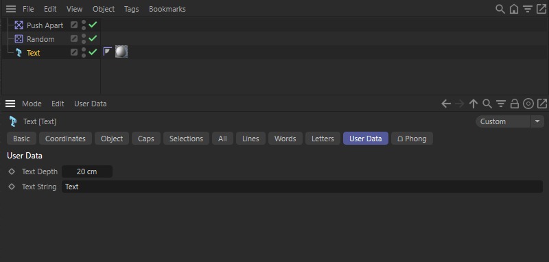 With the text object selected, a user data section appears in the Attribute Manager, where our user data appears.