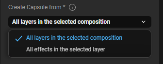 The Create Capsule from dropdown showing two options: all layers in the selected comp or only the effects in a selected layer.